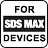 For use with SDS MAX devices